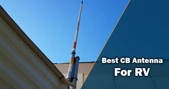 Best CB Antenna for RV