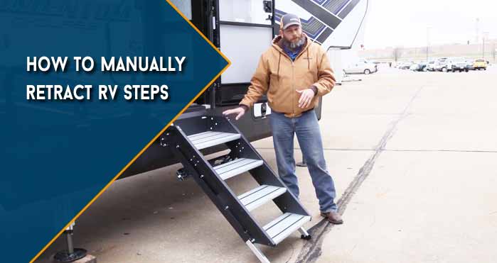 How to Manually Retract RV Steps